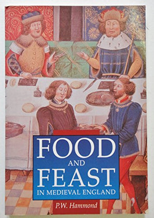 Food and Feast in Medieval England