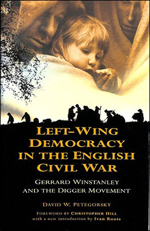 Left-wing Democracy in the English Civil War