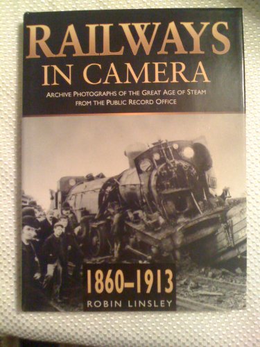 Railways in Camera, 1860-1913