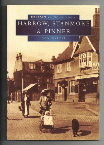 Harrow and Pinner in Old Photographs
