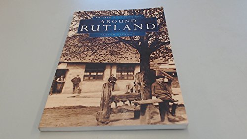 Around Rutland in Old Photographs
