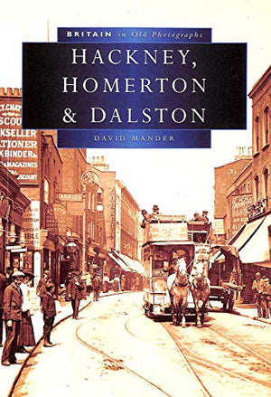 Hackney in Old Photographs
