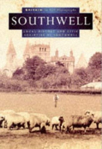 Southwell in Old Photographs