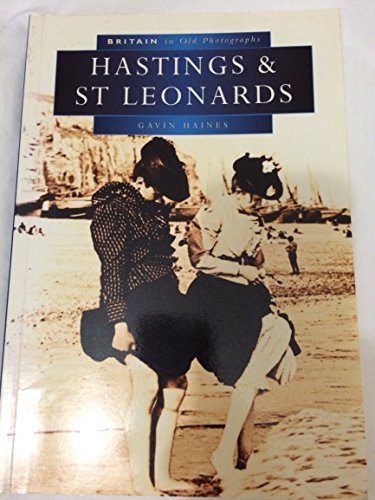 Hastings and St. Leonard's in Old Photographs