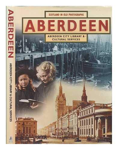 Aberdeen in Old Photographs