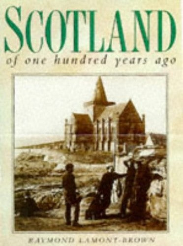 Scotland of One Hundred Years Ago