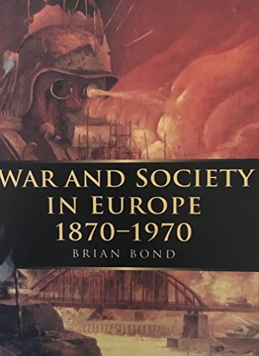 War and Society in Europe, 1870-1970