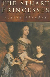 The Stuart Princesses 
