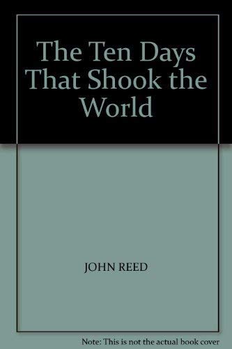 The Ten Days That Shook the World