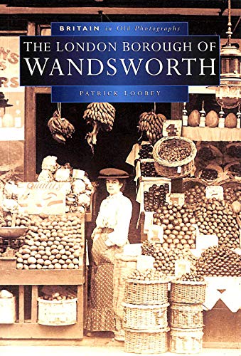 Wandsworth in Old Photographs