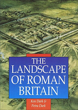 The Landscape of Roman Britain