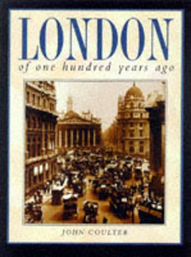 London of One Hundred Years Ago