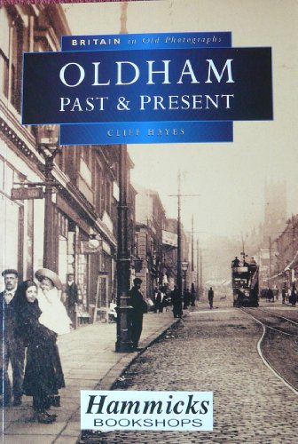Oldham Past and Present