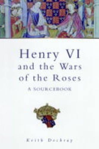 Henry VI and the War of the Roses