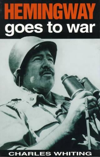 Hemingway Goes to War