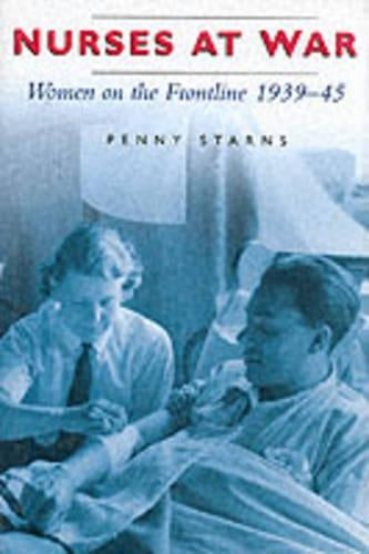 Nurses at War, 1939-1945