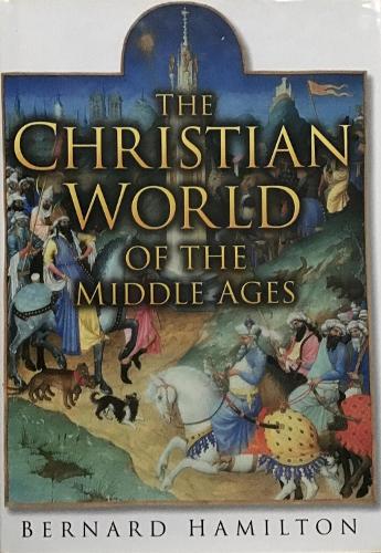 The Christian World of the Middle Ages