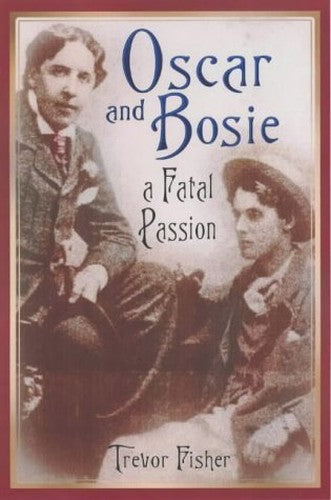 Oscar and Bosie