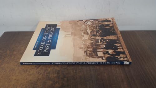 Stoke on Trent Past and Present