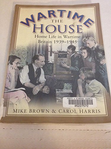 The Wartime House