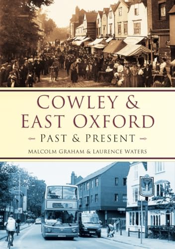 Cowley and East Oxford Past and Present