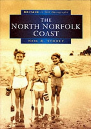The North Norfolk Coast in Old Photographs