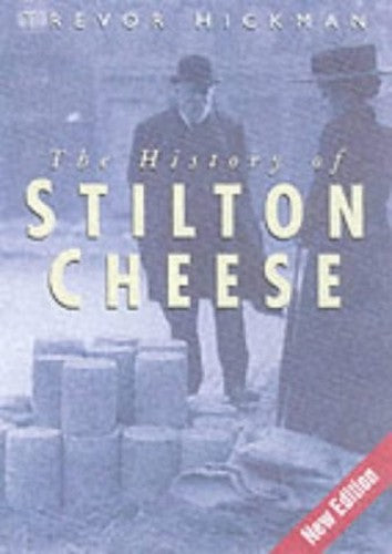 The History of Stilton Cheese
