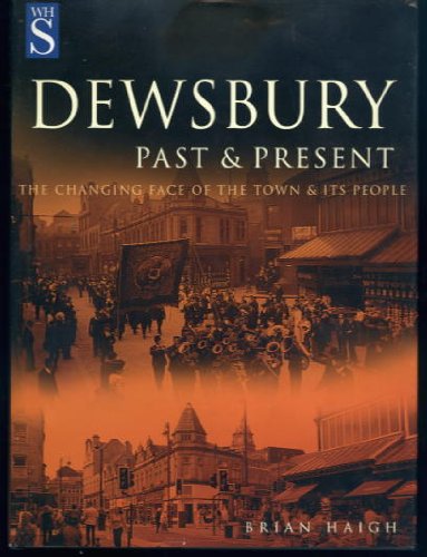 Past and Present Dewsbury