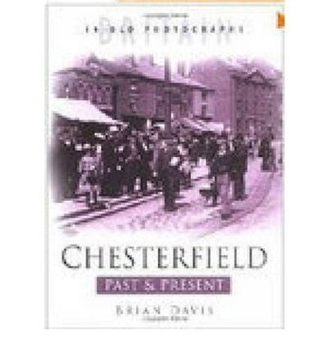 Chesterfield Past and Present
