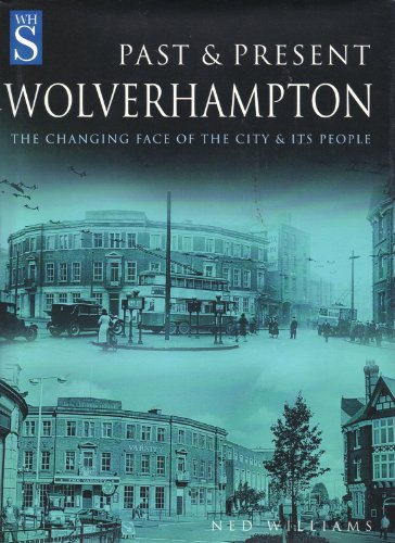 Wolverhampton Past and Present
