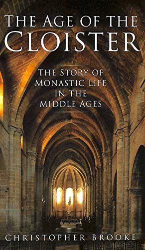 The Age of the Cloister