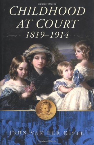 Childhood at Court 1819-1914