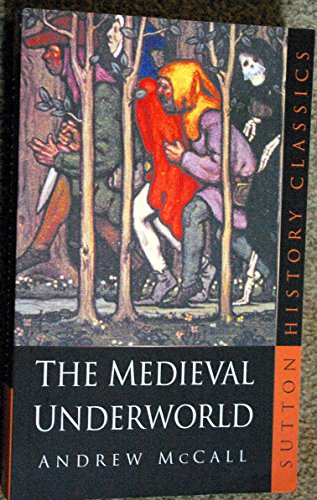 The Medieval Underworld