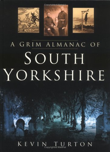 A Grim Almanac of South Yorkshire