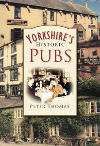Yorkshire's Historic Pubs 