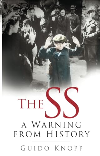 The SS: A Warning from History