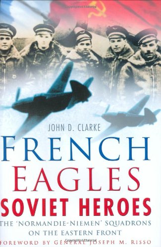 French Eagles, Soviet Heroes
