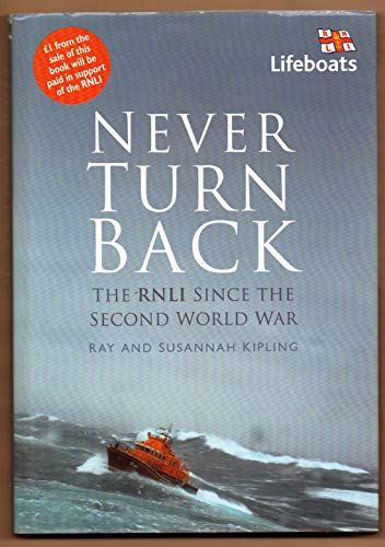 Never Turn Back: The RNLI Since the Second World War