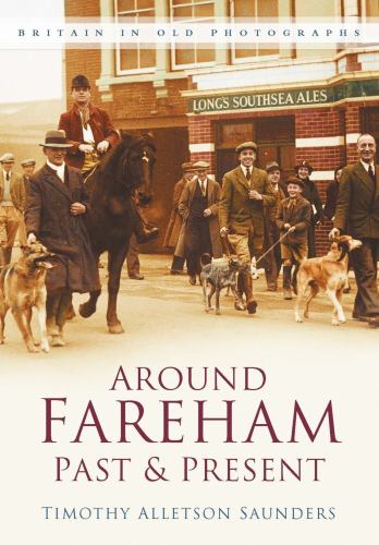 Around Fareham Past and Present