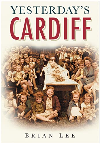 Yesterday's Cardiff