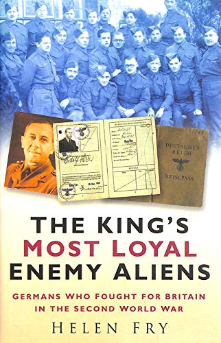 The King's Most Loyal Enemy Aliens