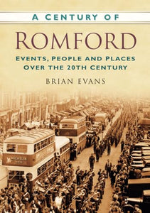 A Century of Romford 
