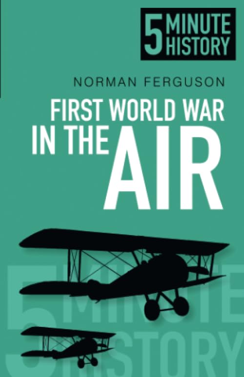 First World War in the Air: 5 Minute History