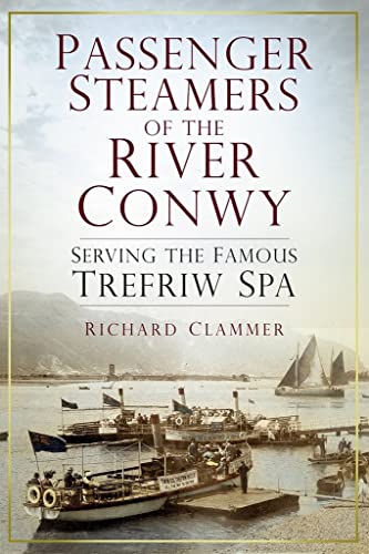 Passenger Steamers of the River Conwy