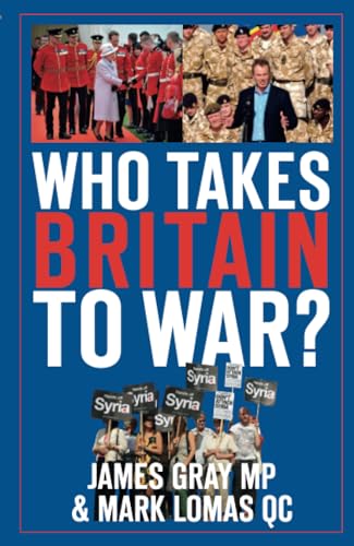 Who Takes Britain to War?