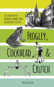 Frogley, Cockhead and Crutch 