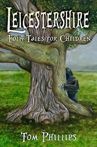 Leicestershire Folk Tales for Children 