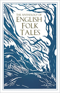 The Anthology of English Folk Tales 