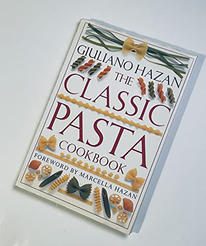 The Classic Pasta Cookbook