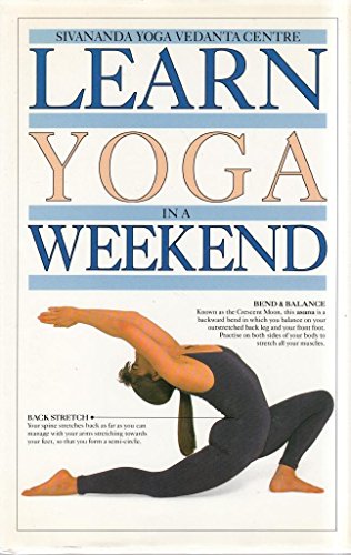 Learn In A Weekend:18 Yoga